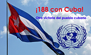 ONU: 188 pa&#237ses apoyan desbloqueo de EEUU contra Cuba