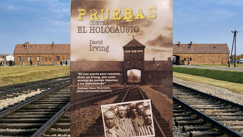 Pruebas contra el Holocausto: El peligro de revisar “la historia oficial”